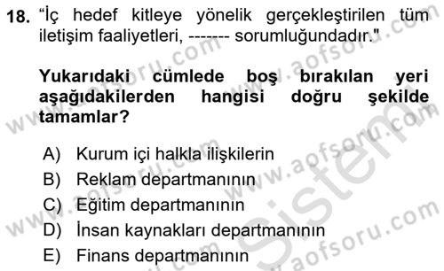 Kurumiçi Halkla İlişkiler Dersi Ara Sınavı Deneme Sınav Soruları 18. Soru
