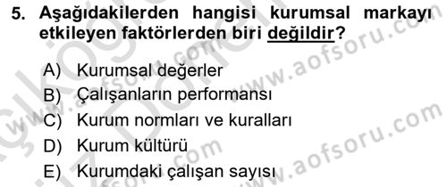 Kurumiçi Halkla İlişkiler Dersi Ara Sınavı Deneme Sınav Soruları 5. Soru