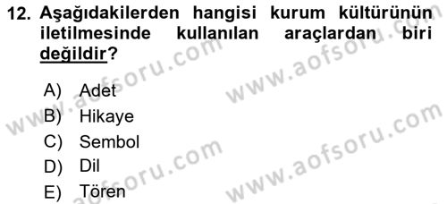 Kurumiçi Halkla İlişkiler Dersi 2017 - 2018 Yılı (Final) Dönem Sonu Sınavı 12. Soru