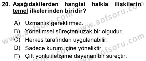 Kurumiçi Halkla İlişkiler Dersi 2017 - 2018 Yılı (Final) Dönem Sonu Sınavı 20. Soru