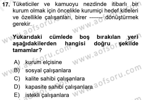 Kurumiçi Halkla İlişkiler Dersi Ara Sınavı Deneme Sınav Soruları 17. Soru