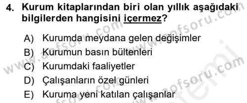 Kurumiçi Halkla İlişkiler Dersi 2018 - 2019 Yılı (Final) Dönem Sonu Sınav Soruları 4. Soru