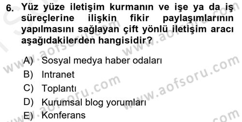 Kurumiçi Halkla İlişkiler Dersi 2018 - 2019 Yılı (Final) Dönem Sonu Sınav Soruları 6. Soru