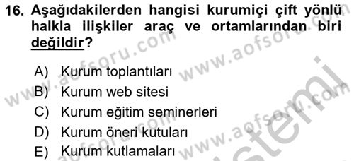 Kurumiçi Halkla İlişkiler Dersi 2018 - 2019 Yılı Yaz Okulu Sınav Soruları 16. Soru