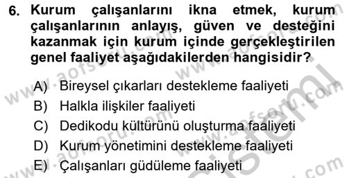 Kurumiçi Halkla İlişkiler Dersi 2018 - 2019 Yılı Yaz Okulu Sınav Soruları 6. Soru