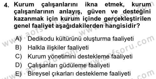 Kurumiçi Halkla İlişkiler Dersi Ara Sınavı Deneme Sınav Soruları 4. Soru