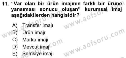 Kurumiçi Halkla İlişkiler Dersi 2019 - 2020 Yılı (Final) Dönem Sonu Sınav Soruları 11. Soru