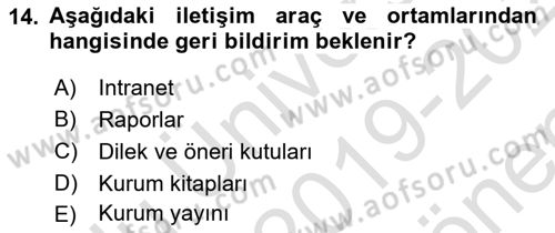 Kurumiçi Halkla İlişkiler Dersi 2019 - 2020 Yılı (Final) Dönem Sonu Sınav Soruları 14. Soru