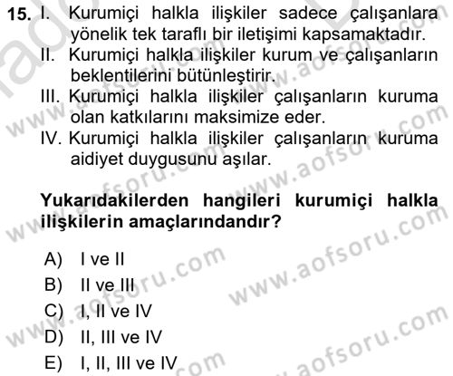 Kurumiçi Halkla İlişkiler Dersi 2019 - 2020 Yılı (Final) Dönem Sonu Sınav Soruları 15. Soru