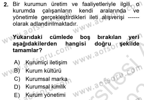 Kurumiçi Halkla İlişkiler Dersi 2020 - 2021 Yılı Yaz Okulu Sınav Soruları 2. Soru