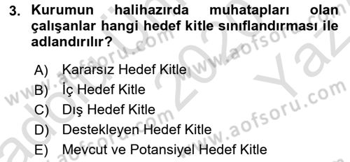 Kurumiçi Halkla İlişkiler Dersi 2020 - 2021 Yılı Yaz Okulu Sınav Soruları 3. Soru