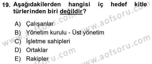 Kurumiçi Halkla İlişkiler Dersi 2021 - 2022 Yılı (Vize) Ara Sınav Soruları 19. Soru