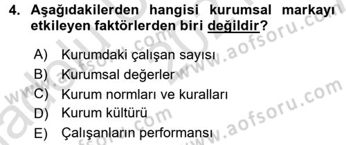 Kurumiçi Halkla İlişkiler Dersi 2021 - 2022 Yılı (Vize) Ara Sınav Soruları 4. Soru