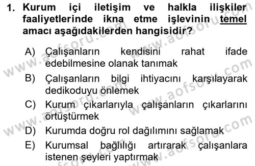 Kurumiçi Halkla İlişkiler Dersi 2021 - 2022 Yılı (Final) Dönem Sonu Sınav Soruları 1. Soru