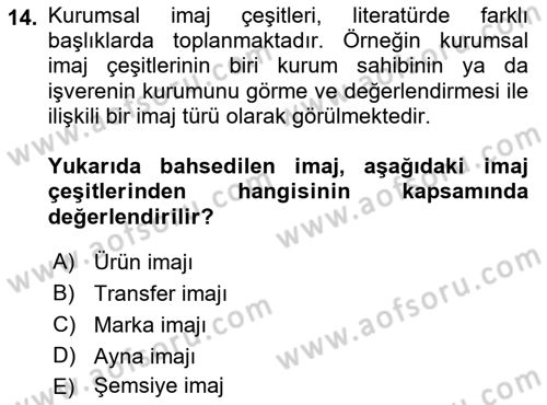 Kurumiçi Halkla İlişkiler Dersi 2021 - 2022 Yılı (Final) Dönem Sonu Sınav Soruları 14. Soru