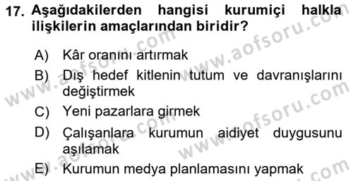 Kurumiçi Halkla İlişkiler Dersi 2021 - 2022 Yılı (Final) Dönem Sonu Sınav Soruları 17. Soru
