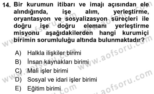 Kurumiçi Halkla İlişkiler Dersi 2021 - 2022 Yılı Yaz Okulu Sınav Soruları 14. Soru