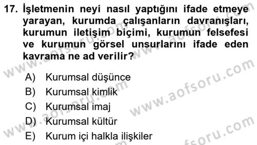 Kurumiçi Halkla İlişkiler Dersi 2021 - 2022 Yılı Yaz Okulu Sınav Soruları 17. Soru