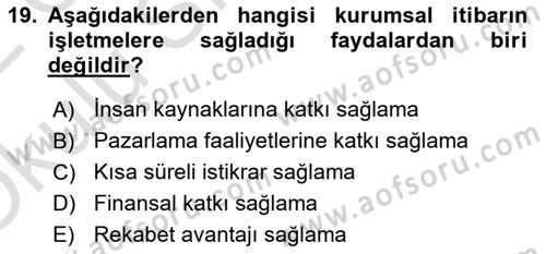 Kurumiçi Halkla İlişkiler Dersi 2021 - 2022 Yılı Yaz Okulu Sınav Soruları 19. Soru