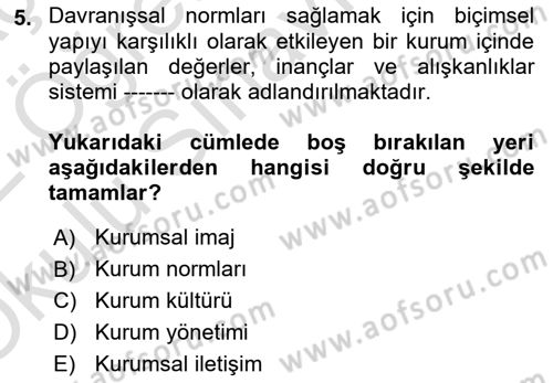 Kurumiçi Halkla İlişkiler Dersi 2021 - 2022 Yılı Yaz Okulu Sınav Soruları 5. Soru