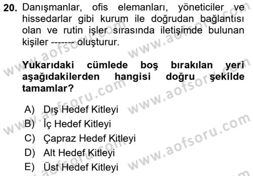 Kurumiçi Halkla İlişkiler Dersi 2022 - 2023 Yılı (Vize) Ara Sınav Soruları 20. Soru