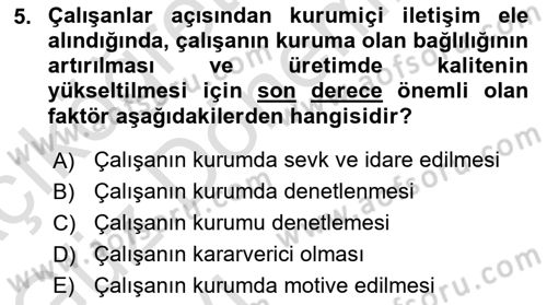 Kurumiçi Halkla İlişkiler Dersi Ara Sınavı Deneme Sınav Soruları 5. Soru