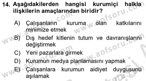 Kurumiçi Halkla İlişkiler Dersi 2022 - 2023 Yılı (Final) Dönem Sonu Sınav Soruları 14. Soru