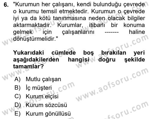 Kurumiçi Halkla İlişkiler Dersi 2022 - 2023 Yılı (Final) Dönem Sonu Sınav Soruları 6. Soru