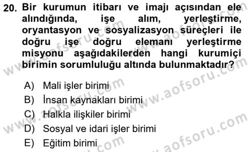 Kurumiçi Halkla İlişkiler Dersi 2022 - 2023 Yılı Yaz Okulu Sınav Soruları 20. Soru