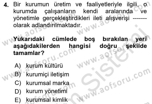 Kurumiçi Halkla İlişkiler Dersi 2022 - 2023 Yılı Yaz Okulu Sınav Soruları 4. Soru