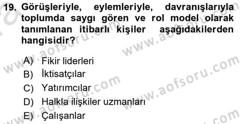 Kurumiçi Halkla İlişkiler Dersi 2023 - 2024 Yılı (Vize) Ara Sınav Soruları 19. Soru
