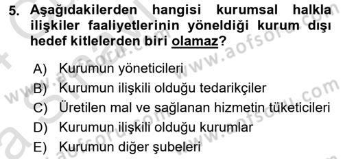 Kurumiçi Halkla İlişkiler Dersi 2023 - 2024 Yılı (Vize) Ara Sınav Soruları 5. Soru