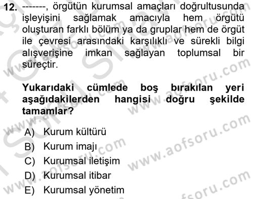 Kurumiçi Halkla İlişkiler Dersi 2023 - 2024 Yılı (Final) Dönem Sonu Sınav Soruları 12. Soru