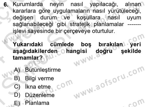 Kurumiçi Halkla İlişkiler Dersi 2023 - 2024 Yılı (Final) Dönem Sonu Sınav Soruları 6. Soru