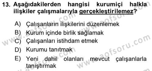 Kurumiçi Halkla İlişkiler Dersi 2023 - 2024 Yılı Yaz Okulu Sınav Soruları 13. Soru