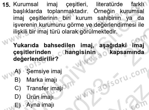 Kurumiçi Halkla İlişkiler Dersi 2023 - 2024 Yılı Yaz Okulu Sınav Soruları 15. Soru