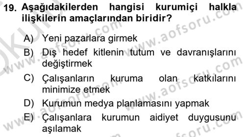 Kurumiçi Halkla İlişkiler Dersi 2023 - 2024 Yılı Yaz Okulu Sınav Soruları 19. Soru
