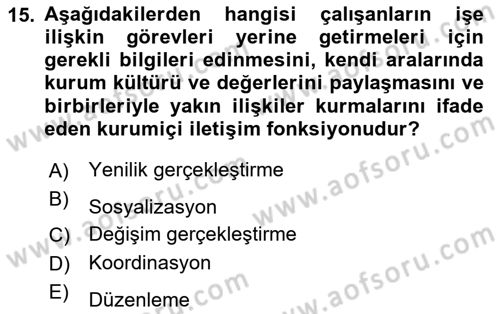 Kurumiçi Halkla İlişkiler Dersi 2024 - 2025 Yılı (Final) Dönem Sonu Sınav Soruları 15. Soru