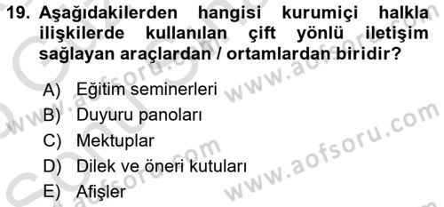 Kurumiçi Halkla İlişkiler Dersi 2024 - 2025 Yılı (Final) Dönem Sonu Sınav Soruları 19. Soru