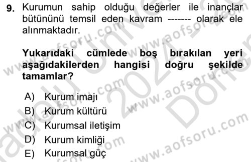 Kurumiçi Halkla İlişkiler Dersi 2024 - 2025 Yılı (Final) Dönem Sonu Sınav Soruları 9. Soru