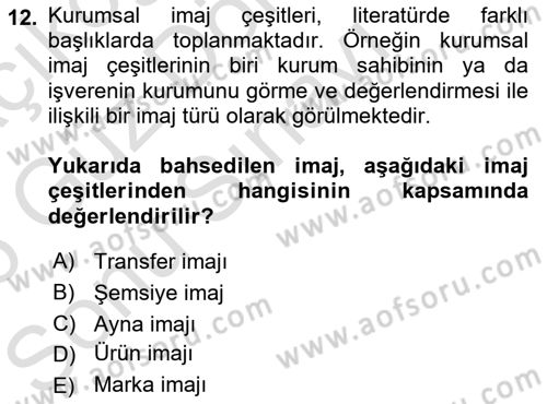Kurumiçi Halkla İlişkiler Dersi 2025 - 2026 Yılı (Final) Dönem Sonu Sınav Soruları 12. Soru