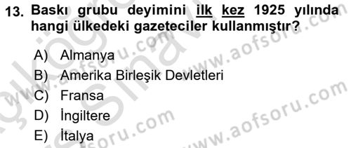 Lobicilik Ve Halkla İlişkiler Dersi 2018 - 2019 Yılı 3 Ders Sınav Soruları 13. Soru