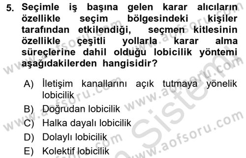 Lobicilik Ve Halkla İlişkiler Dersi 2018 - 2019 Yılı 3 Ders Sınav Soruları 5. Soru