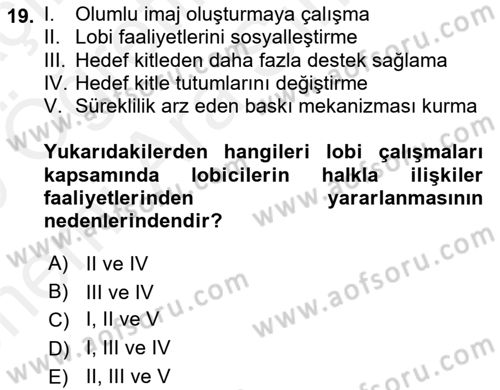 Lobicilik Ve Halkla İlişkiler Dersi 2018 - 2019 Yılı (Vize) Ara Sınavı 19. Soru