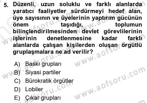 Lobicilik Ve Halkla İlişkiler Dersi 2018 - 2019 Yılı (Vize) Ara Sınav Soruları 5. Soru