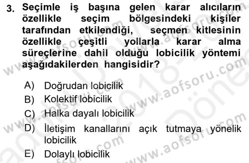 Lobicilik Ve Halkla İlişkiler Dersi 2018 - 2019 Yılı (Final) Dönem Sonu Sınavı 3. Soru