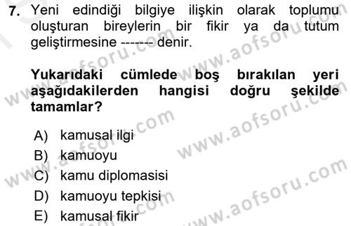 Lobicilik Ve Halkla İlişkiler Dersi 2018 - 2019 Yılı (Final) Dönem Sonu Sınav Soruları 7. Soru