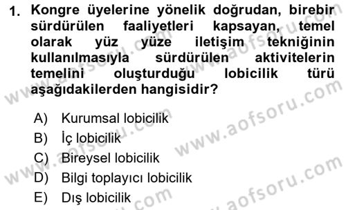 Lobicilik Ve Halkla İlişkiler Dersi 2018 - 2019 Yılı Yaz Okulu Sınav Soruları 1. Soru