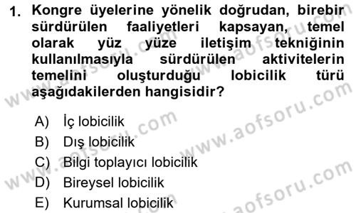 Lobicilik Ve Halkla İlişkiler Dersi 2021 - 2022 Yılı (Vize) Ara Sınav Soruları 1. Soru