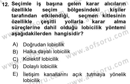 Lobicilik Ve Halkla İlişkiler Dersi 2021 - 2022 Yılı (Vize) Ara Sınav Soruları 12. Soru